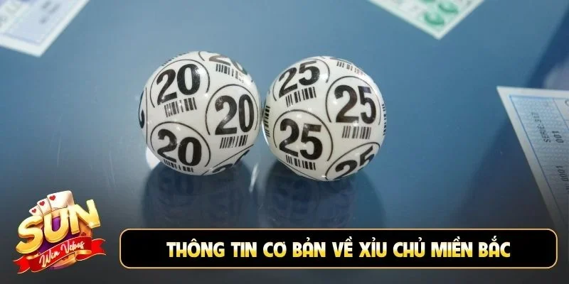 Thông tin cơ bản về xỉu chủ miền Bắc